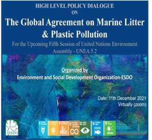 High-level Policy Dialogue on The Global Agreement on Marine Litter & Plastic Pollution for the Upcoming Fifth Session of United Nations Environment Assembly – UNEA 5.2
